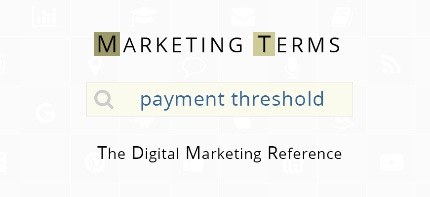 Payment Threshold